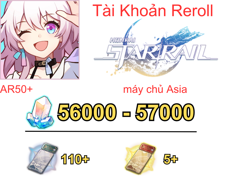 Honkai: Star Rail Reroll 56K - 57K Ngọc